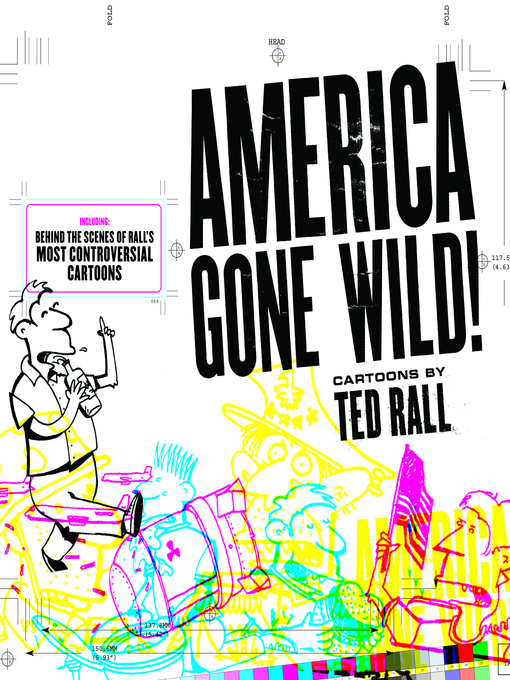 Title details for America Gone Wild by Ted Rall - Available